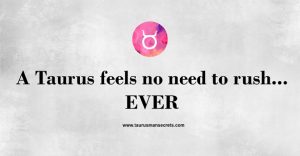 100 Quotes and Sayings About Taurus Male