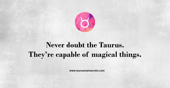 never-doubt-the-taurus