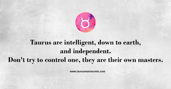 taurus-are-intelligent-down-to-earth-and-independent